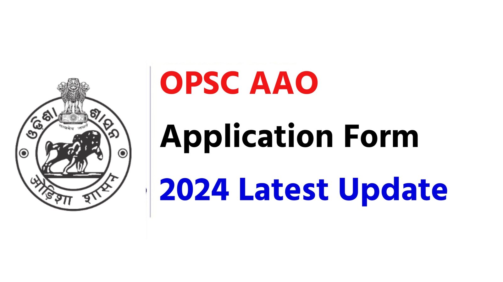 OPSC AAO Application Form 2024