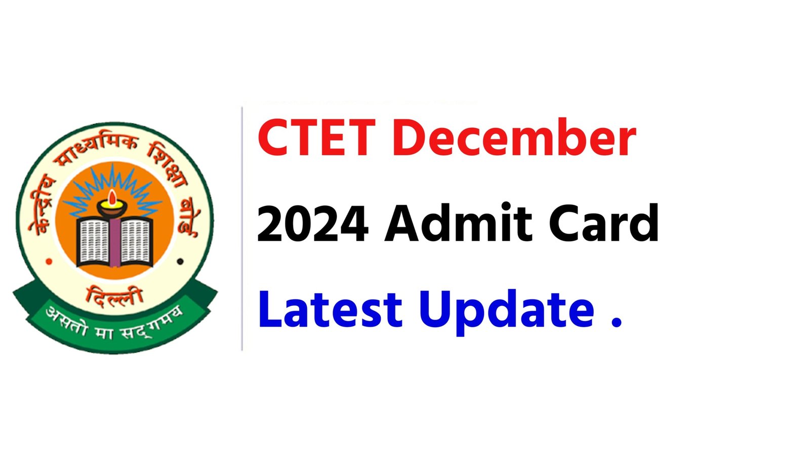 CTET December 2024 Admit Card