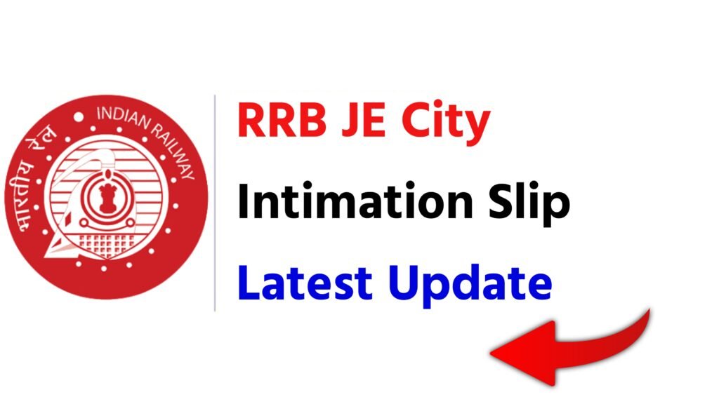 RRB JE City Intimation Slip