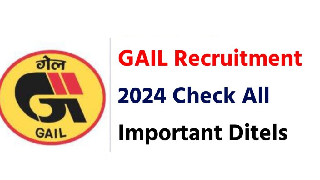 GAIL Recruitment 2024