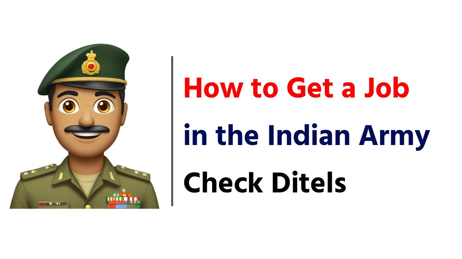 How to Get a Job in the Indian Army