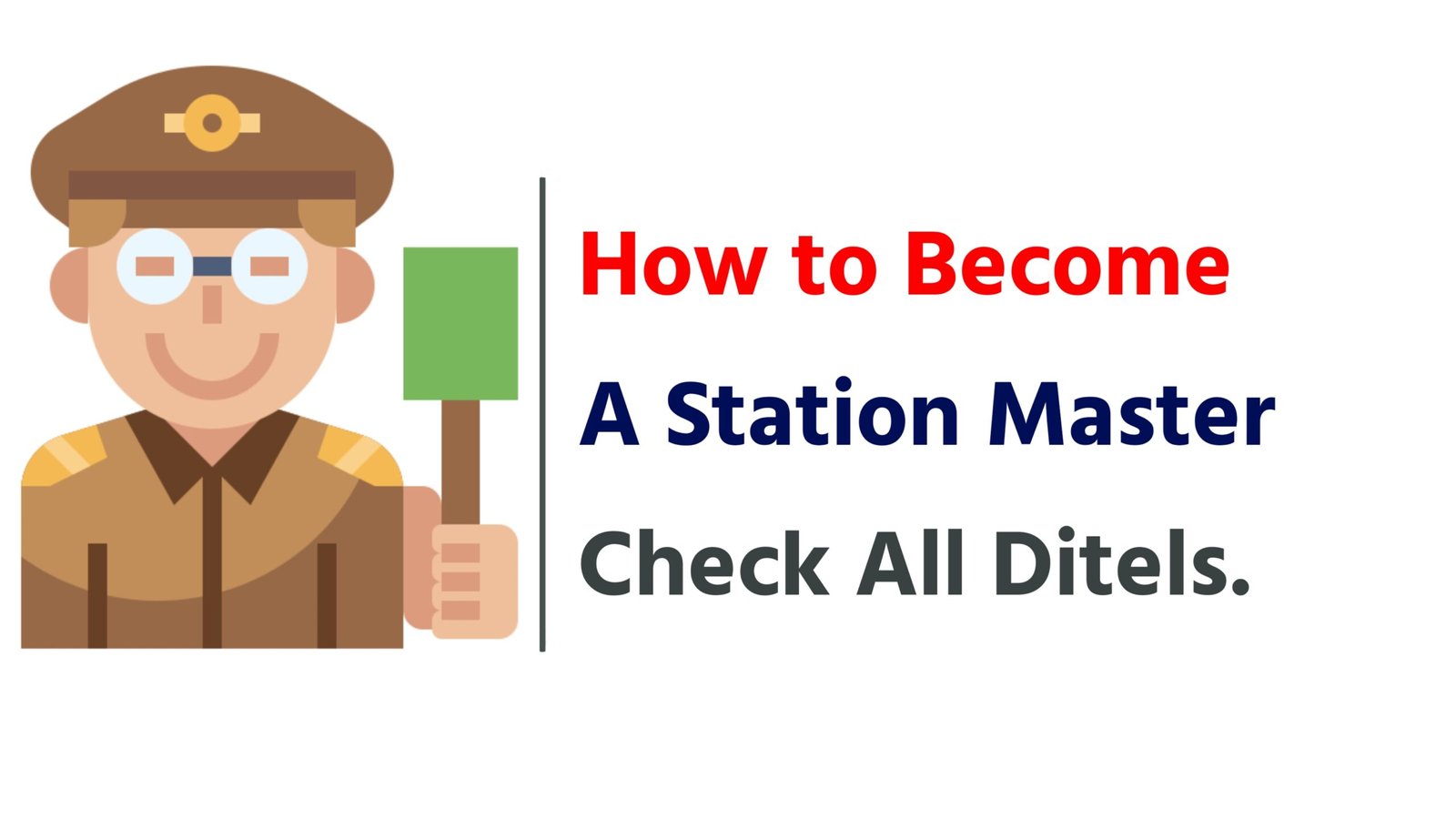 How to Become a Station Master